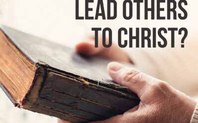 Leading a Sinner to Christ – The Right Way